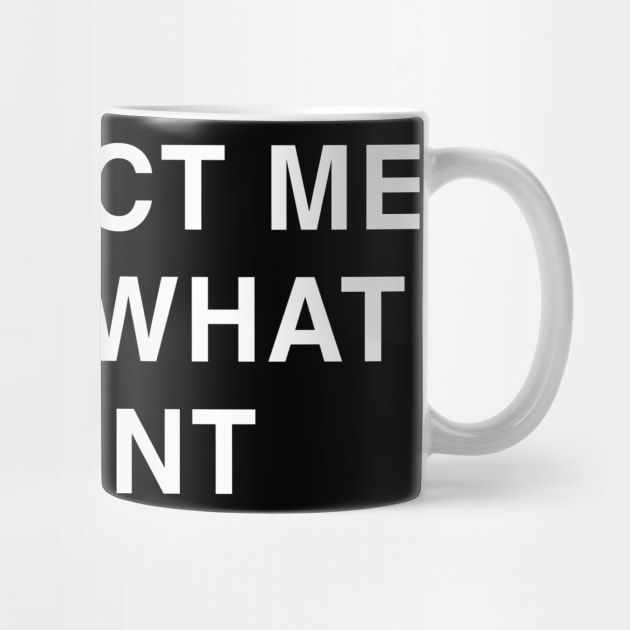 PROTECT ME FROM WHAT I WANT by Psychoanalytic's Store